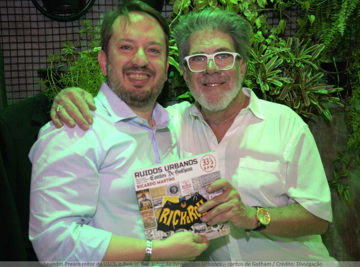 Leandro Prearo reitor da USCS, e Rick 'n' Roll autor do livro Ruídos Urbanos – contos de Gotham / Crédito: Divulgação 